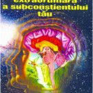 puterea subconstientului