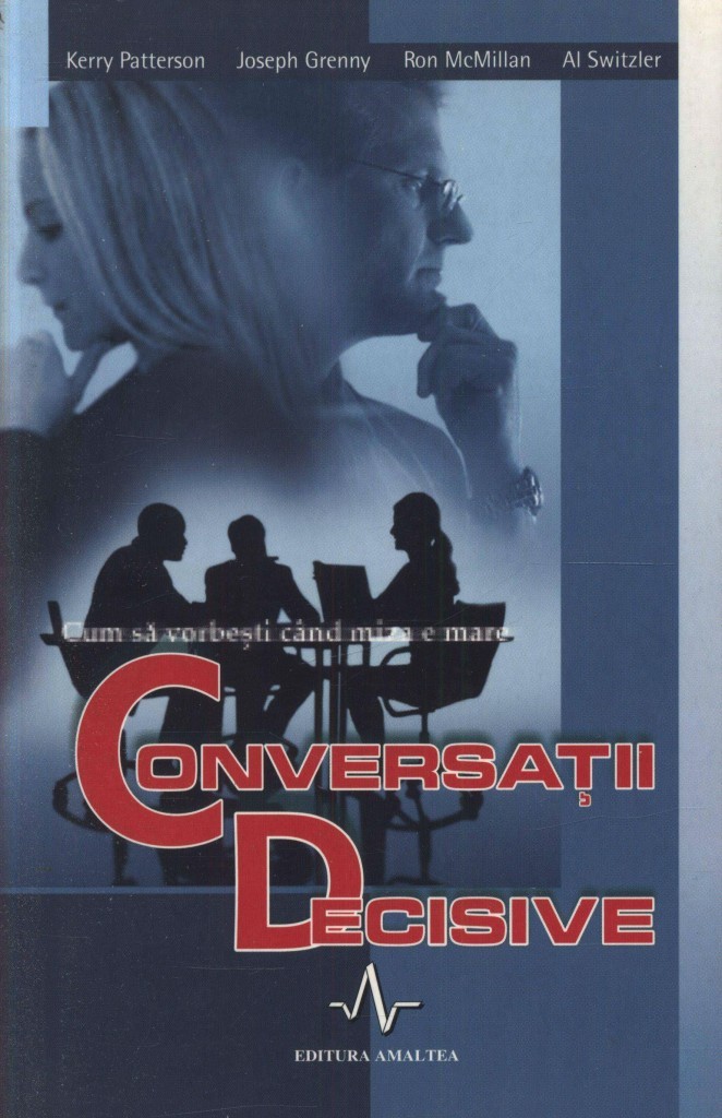 comunicare eficienta - conversatii decisive