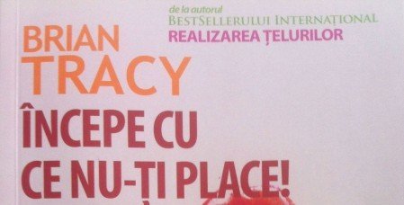 incepe cu ce nu-ti place